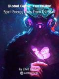 Global Game: Ten Billion Spirit Energy Coins From The Start