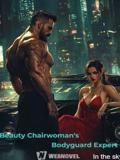 Beauty Chairwoman’s Bodyguard Expert